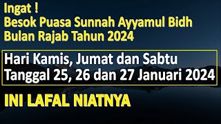 Niat Puasa Ayyamul Bidh Bulan Rajab 2024  Ust Mahmud AsySyafrowi [upl. by Enirac422]