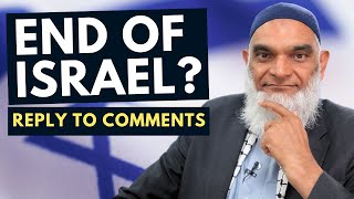 Part 2 Does the Quran Prophesy the End of Israel Reply to Comments  Dr Shabir Ally [upl. by Nadab]