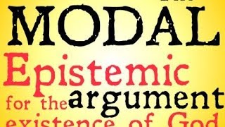 The Modal Epistemic Argument [upl. by Kaufman]