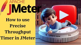 How to use Precise throughput timer in jmeter littleslaw performancetesting timer [upl. by Luce476]