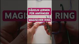 Häkeln lernen für Anfänger Magischer Ring häkeln anleitung howtocrochet basics [upl. by Aimas818]