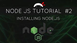 Node JS Tutorial for Beginners 2  Installing Node JS [upl. by Lad845]