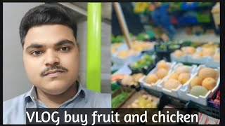 VLOG buy fruit and chicken [upl. by Salta]