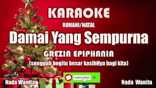 Grezia Epiphania  Damai yang SempurnaKaraoke Natal [upl. by Artur186]