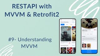 REST API with MVVM and Retrofit2 9  Understanding MVVM [upl. by Tavia296]