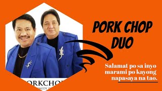 Pork chop duo full video  tawa muna tayo  wala paring kupas [upl. by Bryana]