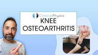 What is Knee Osteoarthritis OA  Expert Physio Guides you through Anatomy Diagnosis and Treatment [upl. by Ludlow]