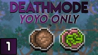 Terraria Calamity Mod  Deathmode Yoyo Only Playthrough 1 [upl. by Nodnorb]