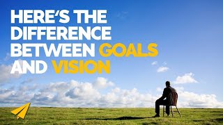 Goal Setting  Whats the difference between goals and vision [upl. by Dagney]