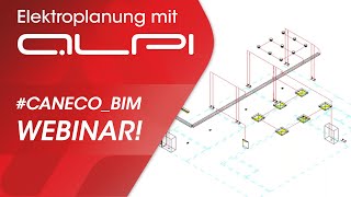 WEBINAR Elektroplanung 2 CanecoBIM  Elektroplanung mit ALPI und Autodesk Revit deutsch [upl. by Shermie]