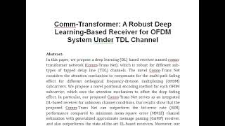 Comm Transformer A Robust Deep Learning Based Receiver for OFDM System Under TDL Channel [upl. by Aloise]