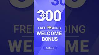 Get 300 Free for Forex Trading 💸 [upl. by Nwahsauq]