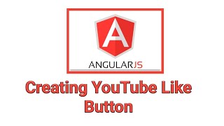 Angular js examplesCreating Youtube Like Button [upl. by Baylor]