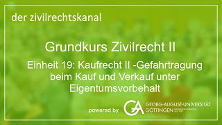 Folge 58 Kaufrecht II  Gefahrtragung bei Kauf Verkauf unter Eigentumsvorbehalt [upl. by Acissehc]