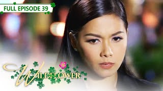 ENG SUB Ep 39  Wildflower  Maja Salvador Tirso Cruz III Aiko Melendez [upl. by Ahsiryt854]