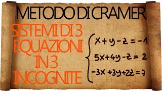 Sistemi  metodo di Cramer e sistemi di 3 equazioni in 3 incognite [upl. by Kcirb]