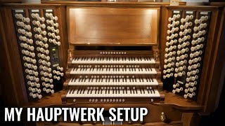 🎵 Building the Ultimate Hauptwerk Organ  My Hauptwerk Setup [upl. by Emlen]