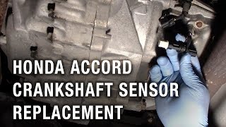 Honda Accord Crankshaft Sensor Replacement [upl. by Dallas]