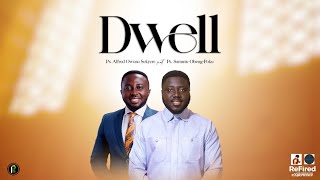 Pastor Alfred Owusu Sekyere Feat Pastor Sammie ObengPoku  Dwell [upl. by Tremayne958]