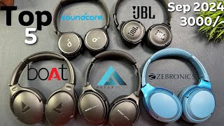 Top 5 Best Headphones under 3000 rupees September 2024  Wireless ANC headphones [upl. by Breger]