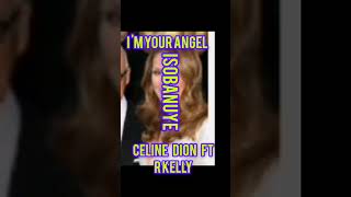 ISOBANUYE  Im Your Angel  Celine Dion ft R Kelly  by Makakama [upl. by Ennalorac]