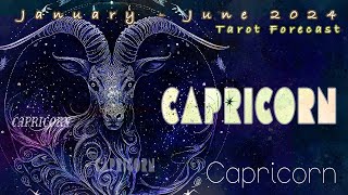 Capricorn LIFE amp LOVE January  June 2024 Tarot Forecast w Fearless Intuition [upl. by Phina]