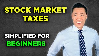 Stock Market Taxes Explained For Beginners [upl. by Autry]