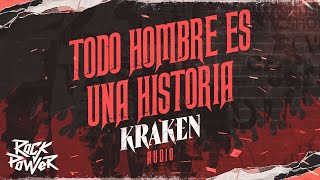 Kraken  Todo Hombre Es Una Historia  Audio [upl. by Somar597]