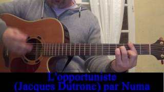 Lopportuniste Jacques Dutronc Reprise en guitarevoix Tryo [upl. by Bergess621]