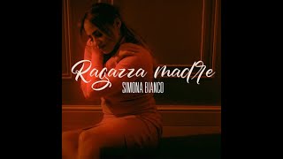 SIMONA BIANCO  RAGAZZA MADRE Videoclip ufficiale [upl. by Gaudette578]