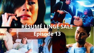 LINGE SALE ÉPISODE 13 RÉSUMÉ EN FRANÇAIS [upl. by Gnaig]