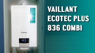 Built with the INSTALLER in mind  Vaillant ecoTEC Plus 836 Combi [upl. by Suirtimid]