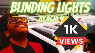 THE WEEKNDBLINDING LIGHTS INSTRUMENTAL COVER AGNI MN FL STUDIO  MN MUSICS [upl. by Naletak]