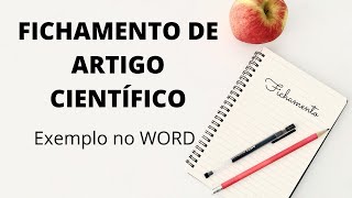 Como fazer FICHAMENTO de ARTIGO CIENTÍFICO – Exemplo com passo a passo no WORD [upl. by Eicaj479]