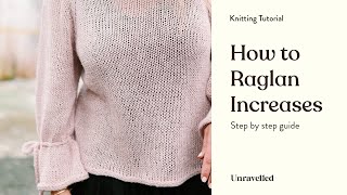 Knitting Tutorial  Sweater Raglan Increases M1R and M1L [upl. by Giarg]