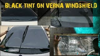 Verna black Windshield Tint In Detail Must Watch  Jaipur   Black Window  car tint [upl. by Yeltrab]