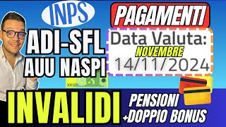 INPS PAGA🔴 14 NOVEMBRE👉ADI SFL AUU💶DOPPIO BONUS✅INVALIDI e PENSIONI➡️NASPI [upl. by Nadine]