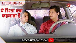 Yeh Rishta Kya Kehlata Hai  Season 1  Episode 240  Naitik ne kiya Mohit ko confront [upl. by Gardia354]