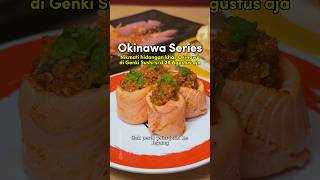 Okinawa Series by Genki Sushi Indonesia genkisushi sushi kulinerjakarta sushienak japanesefood [upl. by Qidas]