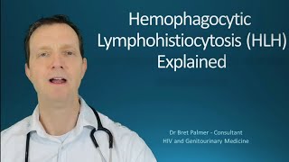 Hemophagocytic Lymphohistiocytosis HLH Explained 50 [upl. by Levitt]