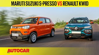 Maruti Suzuki S Presso vs Renault Kwid  Comparison Test  Autocar India [upl. by Acirehs]