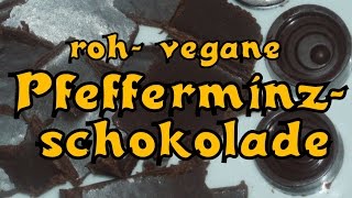 Vegane Rohkost Pfefferminzschokolade [upl. by Areyk]