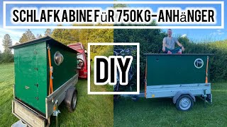 DIY  Schlafkabine für 750kgAnhänger bauen [upl. by Atalanti164]