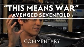 Avenged Sevenfold  This Means War Commentary [upl. by Aicatsana359]