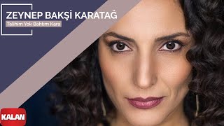 Zeynep Bakşi Karatağ – Talihim Yok Bahtım Kara I Mozaik © 2016 Kalan Müzik [upl. by Naol]