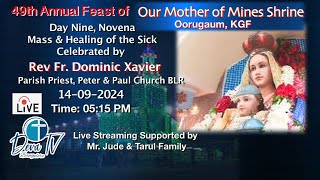 Our Mother of Mines Festivity 2024 KGF  14092024 Mass amp Healing Service by Fr Dominic Xavier BLR [upl. by Peper]