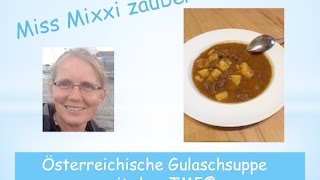 Österreichische Gulaschsuppe mit dem Thermomix® TM5 [upl. by Ferretti]