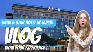 Radisson Jaipur  Vlog of 5 Star Hotel in Jaipur [upl. by Sams]