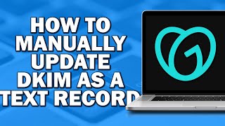 How To Manually Update DKIM As a TEXT Record In Godaddy Quick Tutorial [upl. by Koby]
