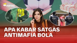 Satgas Antimafia Bola Sudah Bubar Lho  PSSI Bisa Apa Jilid 6 LagiLagi Begini Part 5 Mata Najwa [upl. by Anairt226]